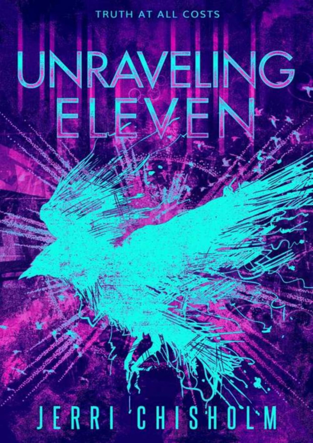 Unraveling Eleven 2 Eleven Trilogy Jerri Chisholm