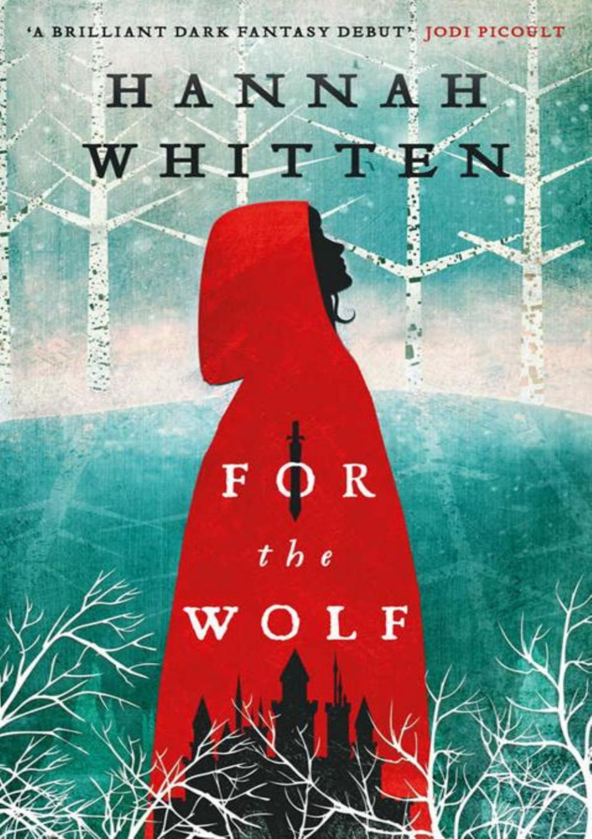 For The Wolf The Wilderwood Books Book 1 Hannah Whitten