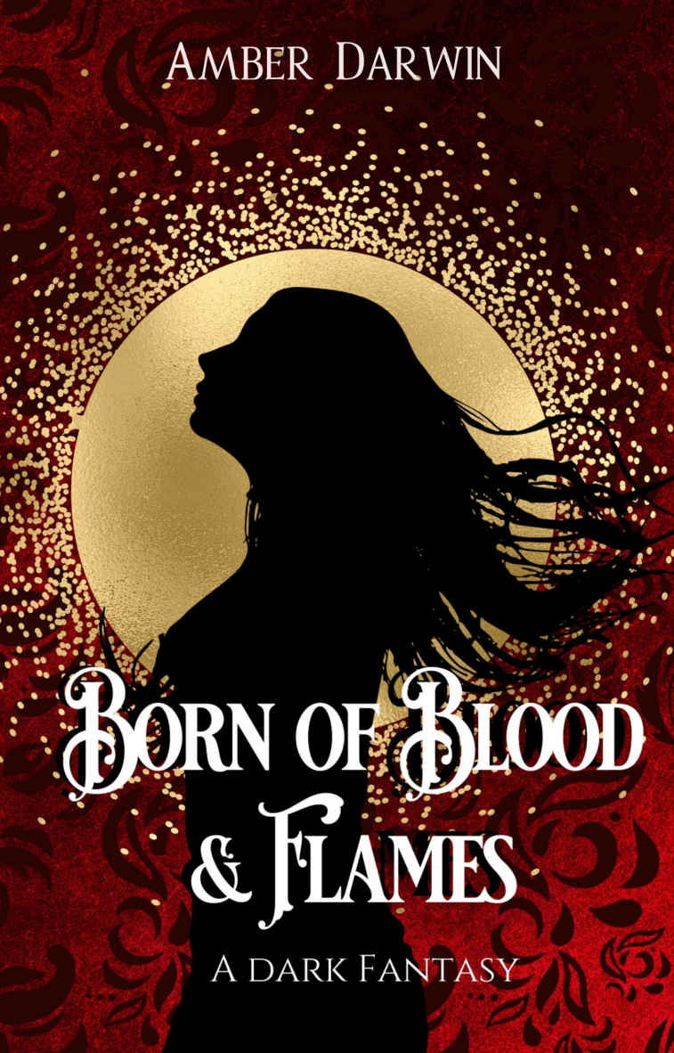 Born Of Blood And Flames Amber Darwin