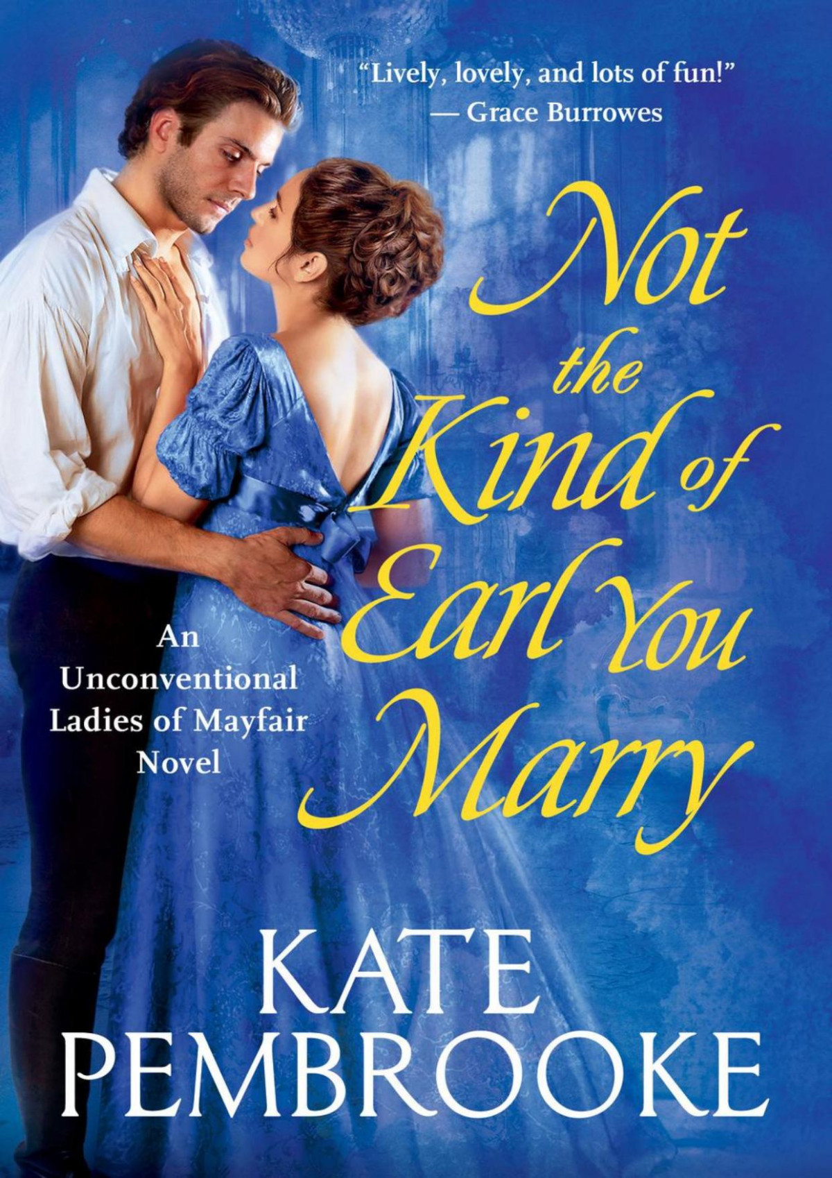 Not The Kind Of Earl You Marry Kate Pembrooke