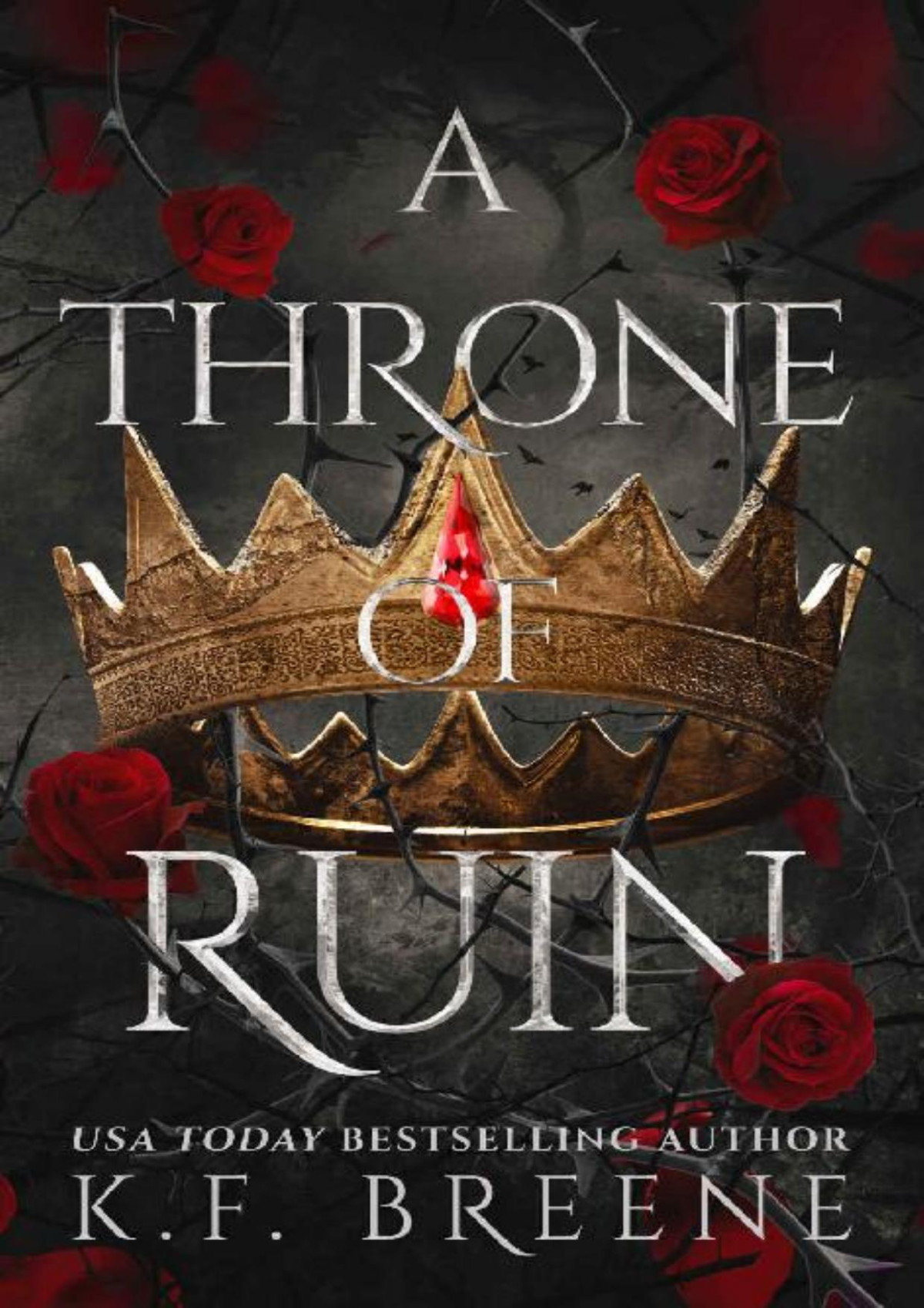 A Throne Of Ruin Deliciously Dark Fairytales Book 2 Kf Breene