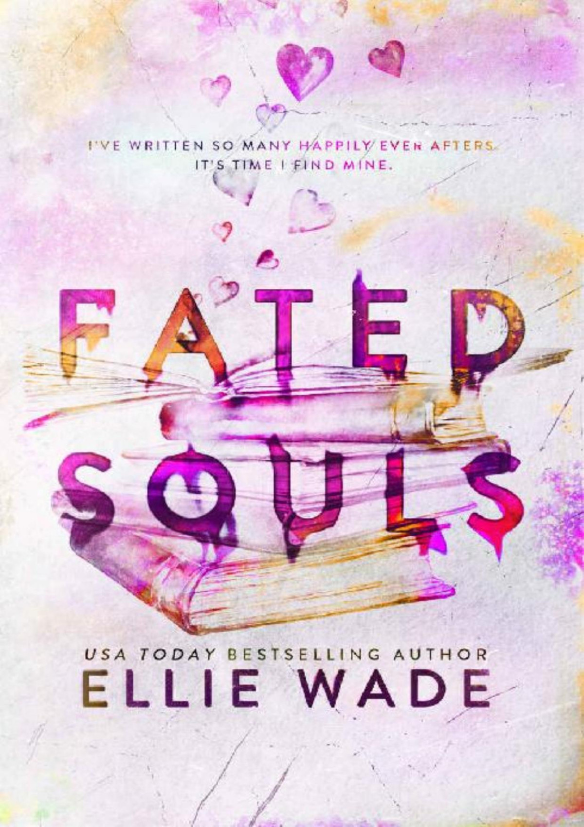 Fated Souls The Beautiful Souls Collection Book 4 Ellie Wade