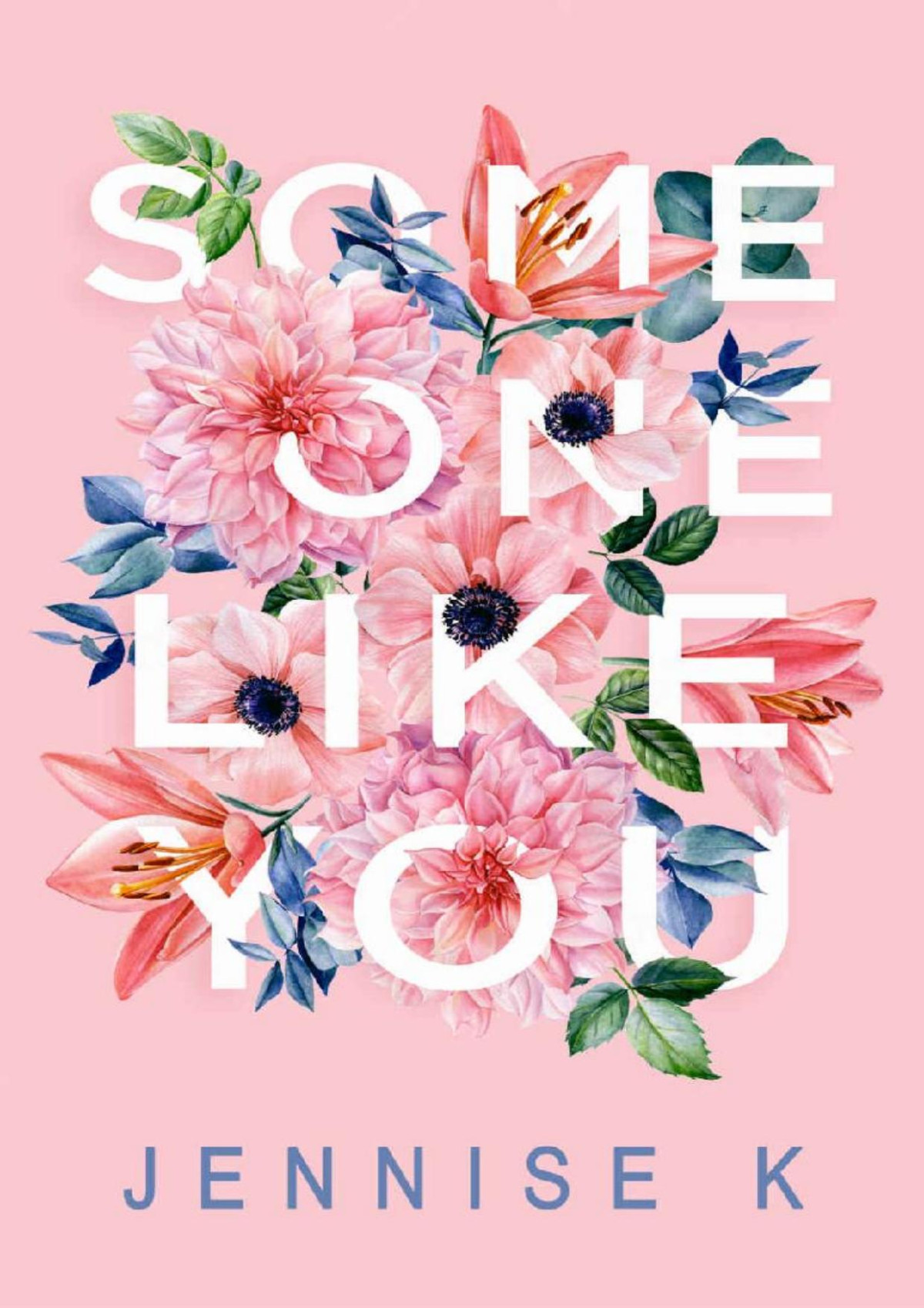 Someone Like You A Chicklit Romance Jennise K