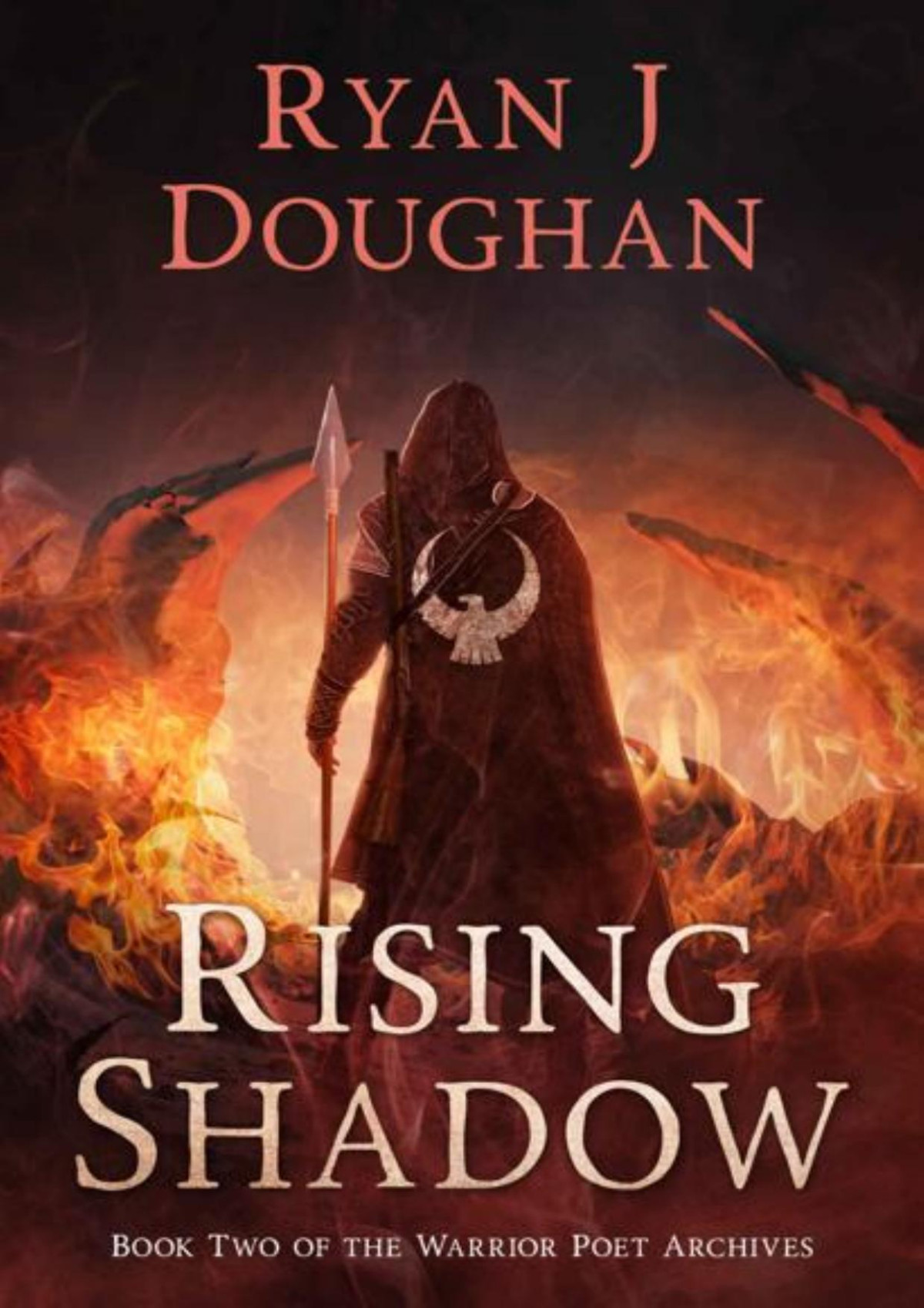 Rising Shadow Book Two Of The Warrior Poet Archives The Warrior Poet Archives Book 2 Ryan J Doughan