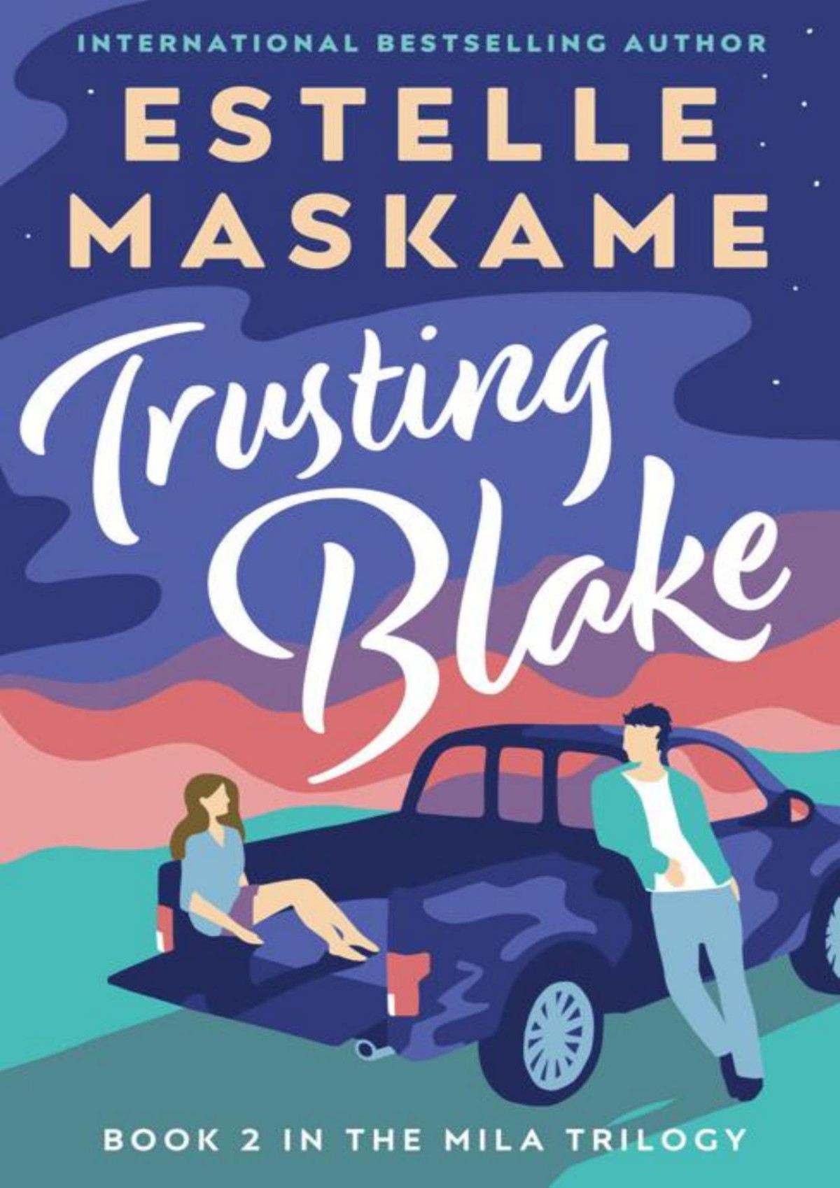 Trusting Blake Mila Trilogy 2 Estelle Maskame