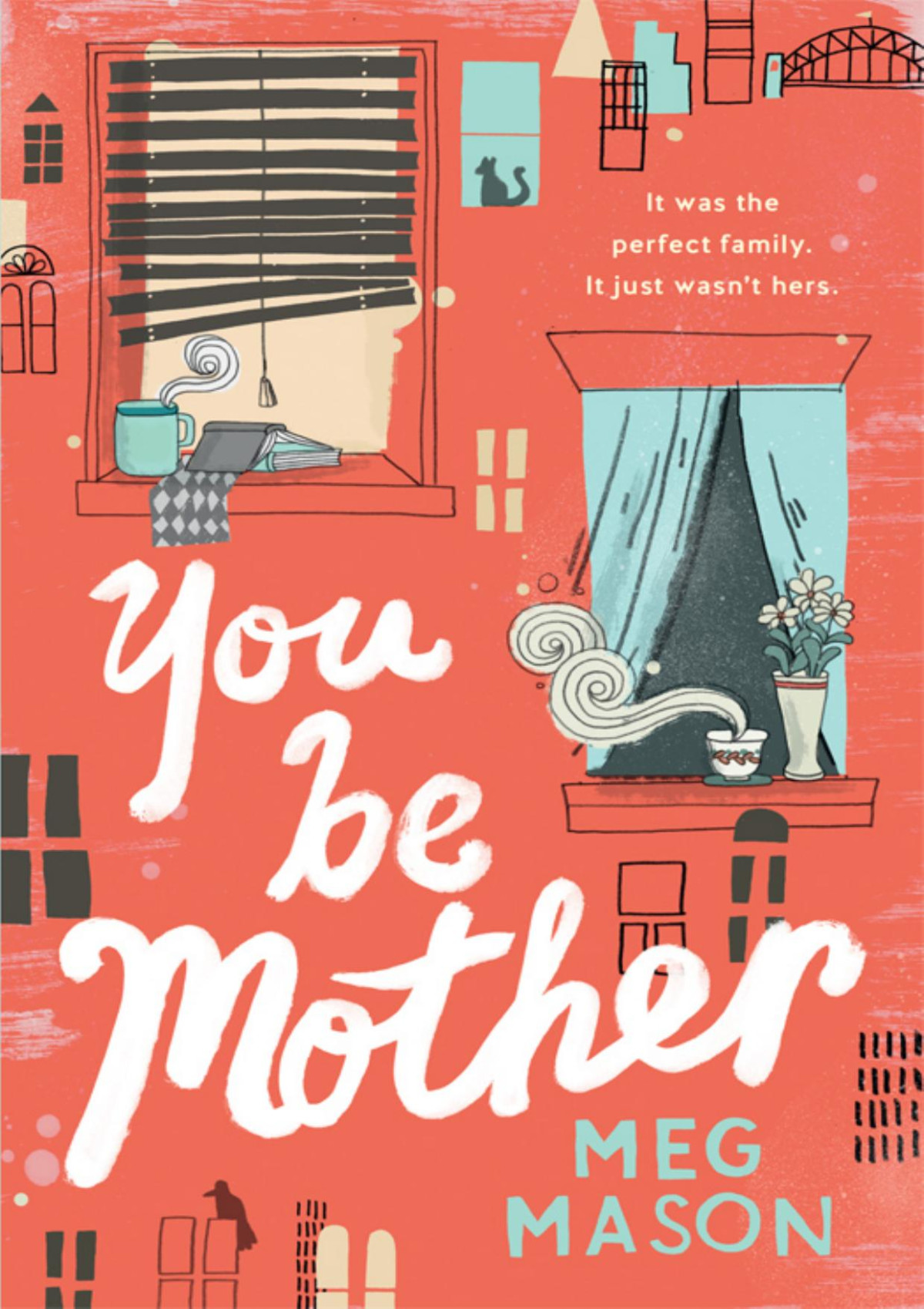 You Be Mother Meg Mason