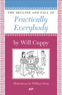 The Decline And Fall Of Practically Everybody Great Figures Of History Hilariously Humbled Epub Will Cuppy William Steig Illustrator Fred Feldkamp