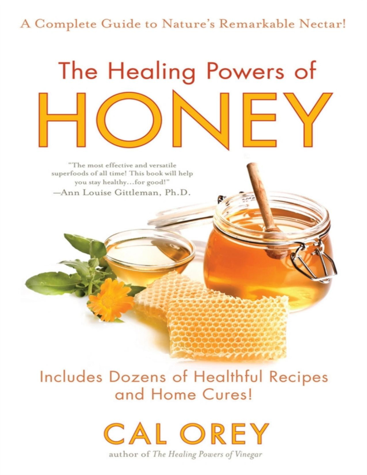 The Healing Powers Of Honey Kindle Cal Orey