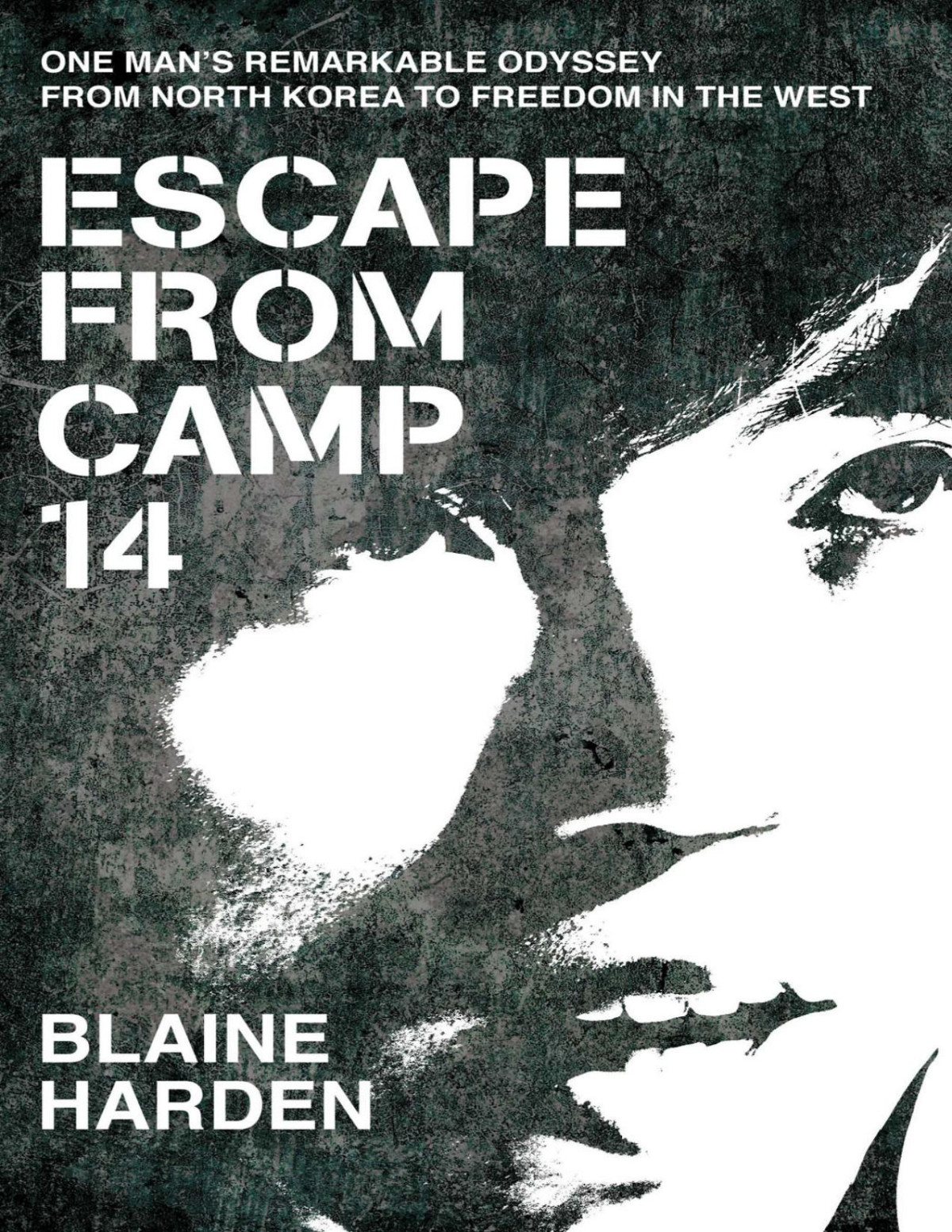 Escape From Camp 14 Blaine Harden