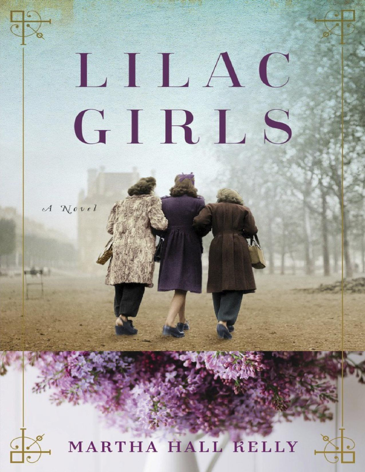 Lilac Girls Martha Hall Kelly