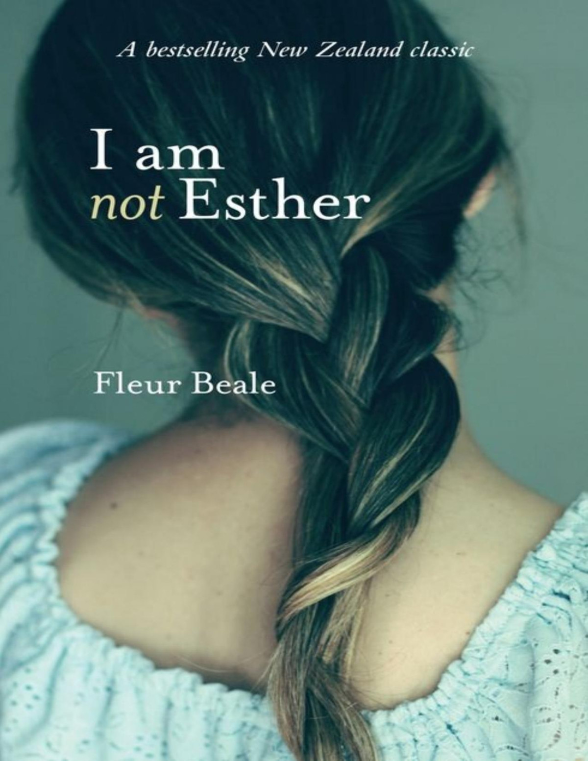 I Am Not Esther Fleur Beale
