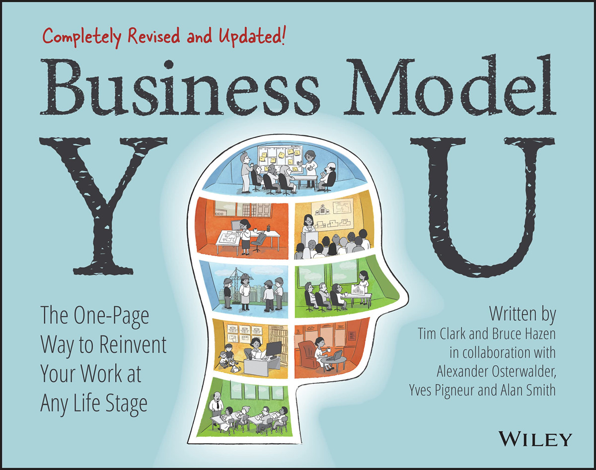 Business Model You The Onepage Way To Reinvent Your Work At Any Life Stage 2nd Timothy Clark