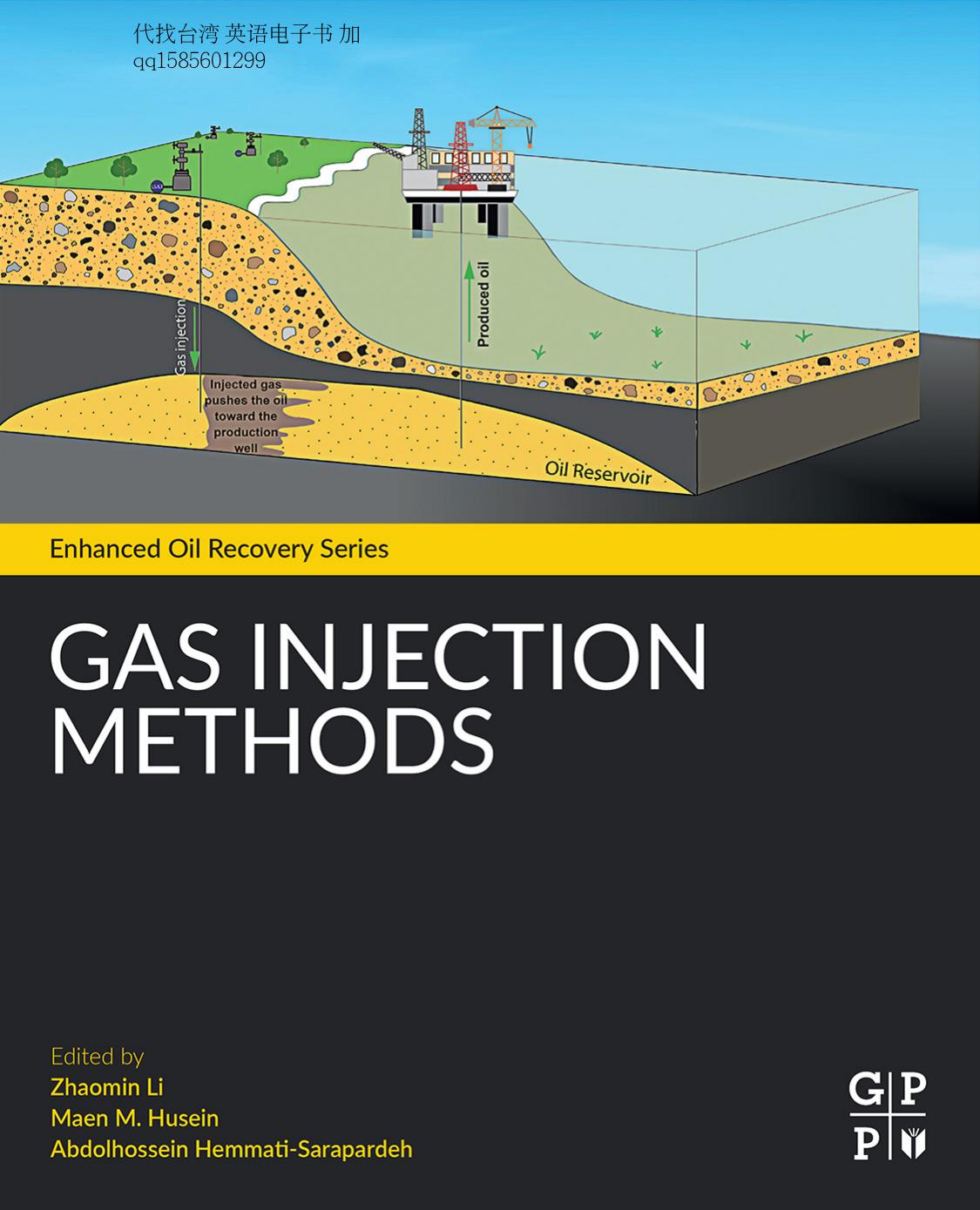 Gas Injection Methods Zhaomin Li Maen Husein Abdolhossein Hemmati Sarapardeh