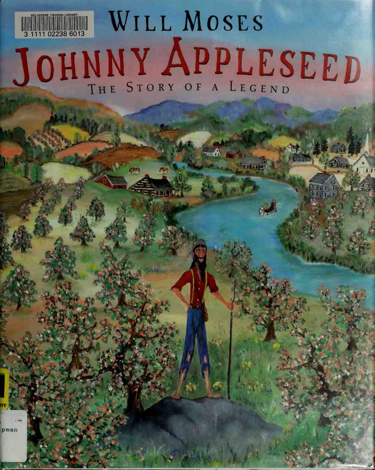 Johnny Appleseed The Story Of A Legend Will Moses
