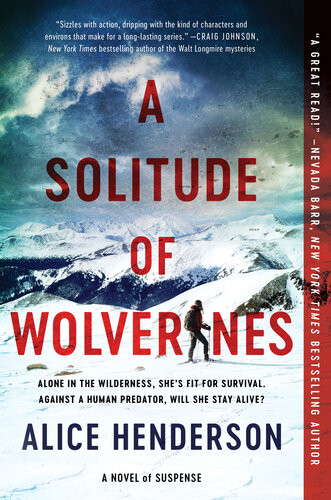 A Solitude Of Wolverines Alex Carter 1 1st Edition Alice Henderson