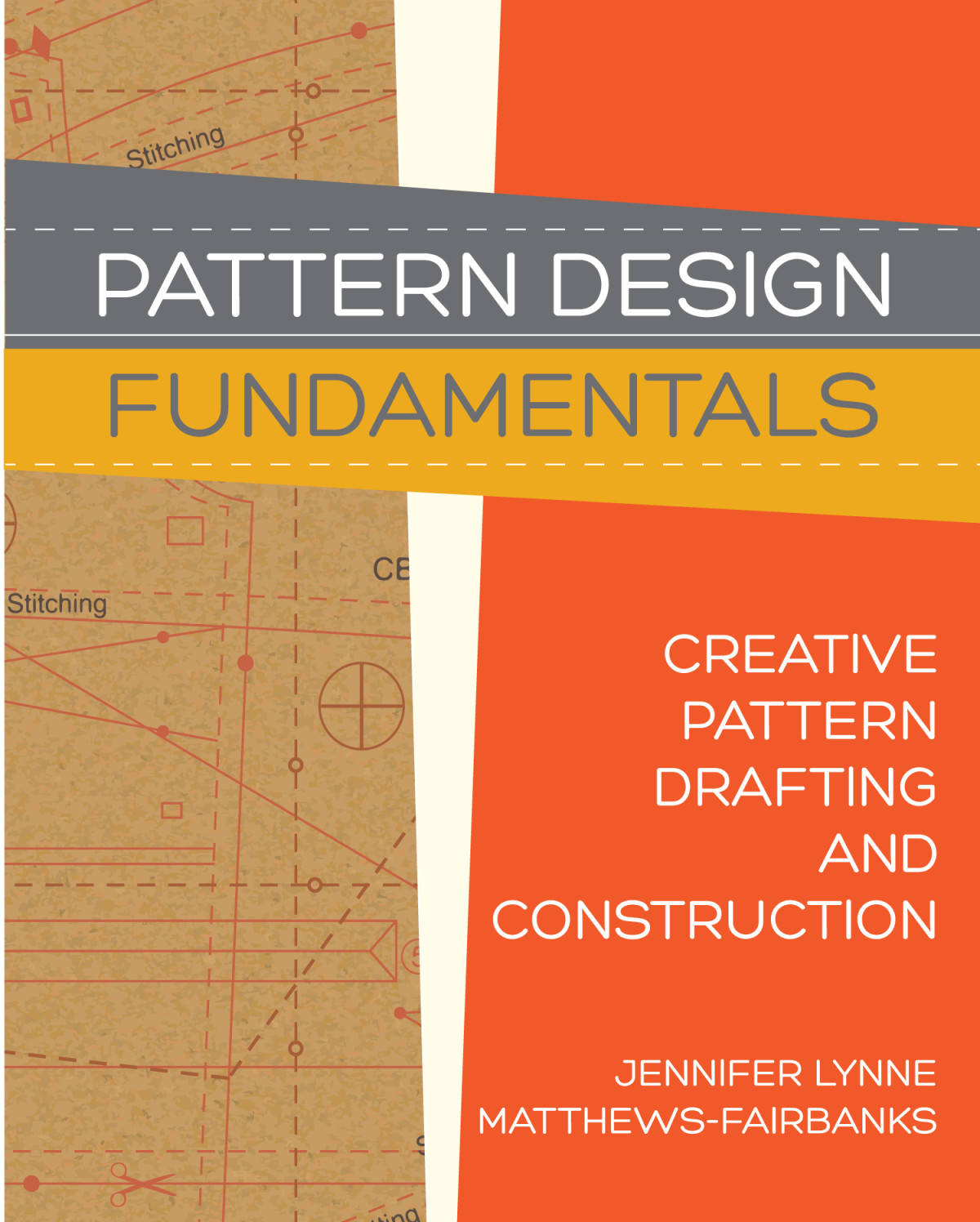 Pattern Design Fundamentals Construction And Pattern Making For Fashion Design Jennifer Lynne Matthewsfairbanks