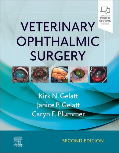 Veterinary Ophthalmic Surgery 2nd Kirk N Gelatt Kirk N Gelatt