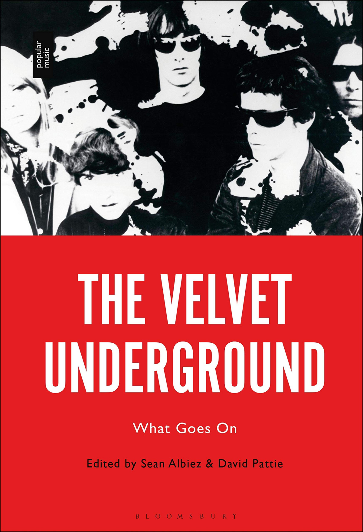The Velvet Underground What Goes On Sean Albiez David Pattie