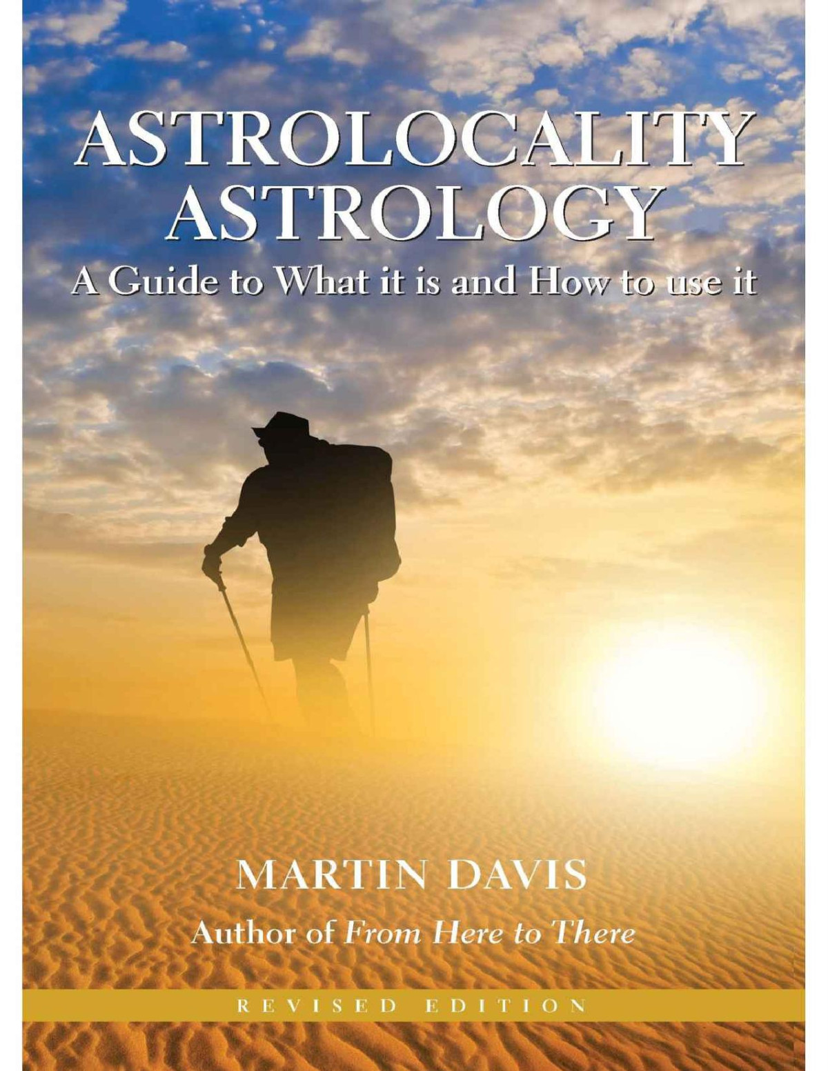 Astrolocality Astrology A Guide To What It Is And How To Use It Martin Davis
