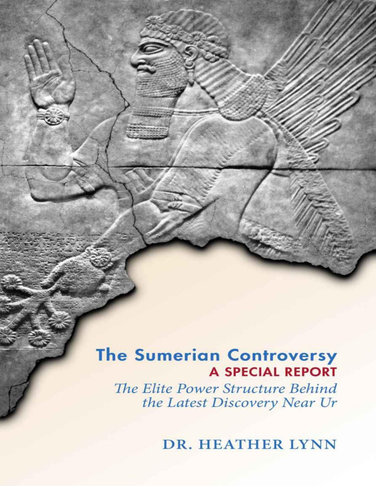 The Sumerian Controversy A Special Report Mysteries In Mesopotamia 1 Heather Lynn