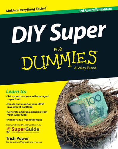 Diy Super For Dummies 3rd Australian Edition 3rd Edition Trish Power