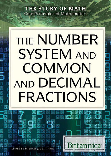 The Number System And Common And Decimal Fractions 1st Edition Britannica Educational Publishing