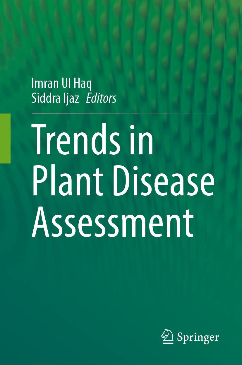 Trends In Plant Disease Assessment Imran Ul Haq Siddra Ijaz
