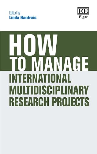 How To Manage International Multidisciplinary Research Projects Linda Hantrais