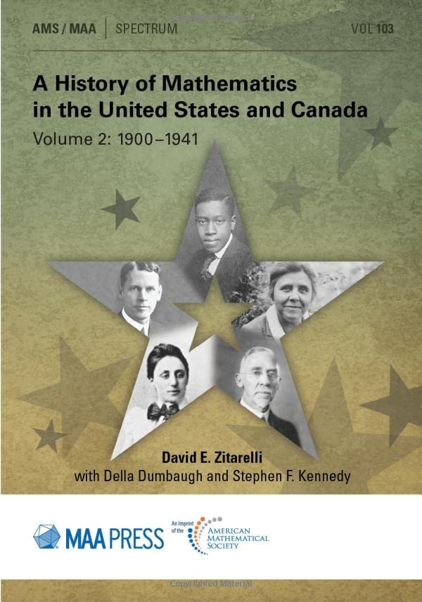 A History Of Mathematics In The United States And Canada Volume 2 19001941 David E Zitarelli