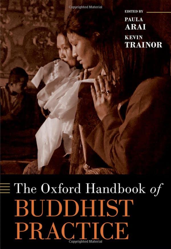 The Oxford Handbook Of Buddhist Practice Kevin Trainor Paula Arai