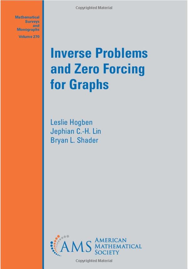 Inverse Problems And Zero Forcing For Graphs Leslie Hogben Jephian Ch Lin