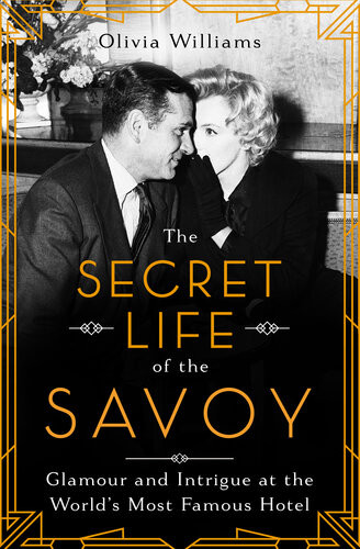 The Secret Life Of The Savoy Olivia Williams