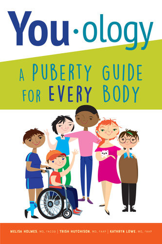 Youology A Puberty Guide For Every Body Trish Hutchison Kathryn Lowe Melisa Holmes