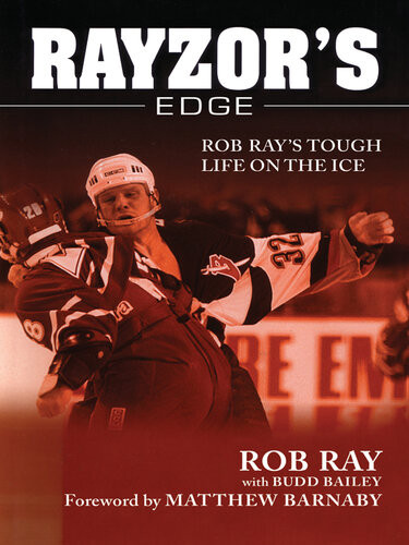 Rayzors Edge Rob Rays Tough Life On The Ice Rob Ray Budd Bailey
