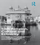 Sikh Religion Culture And Ethnicity Arvindpal S Mandair Christopher Shackle Gurharpal Singh