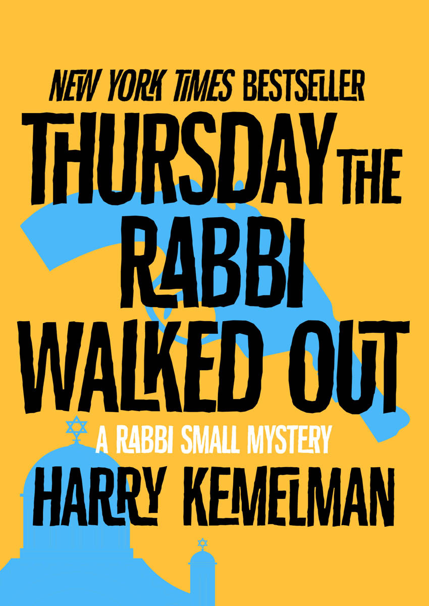 Thursday The Rabbi Walked Out Harry Kemelman