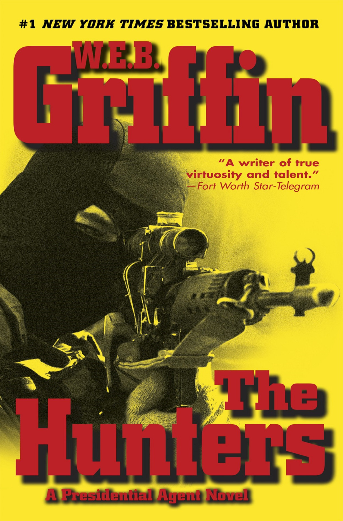 The Hunters Presidential Agent 3 W E B Griffin