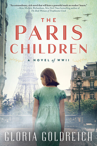 The Paris Children A Novel Of World War 2 Gloria Goldreich