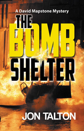 The Bomb Shelter David Mapstone Mysteries Series Book 9 Jon Talton