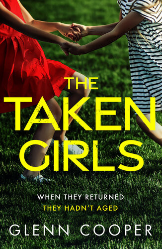 The Taken Girls A Gripping Addictive Medical Thriller With A Shocking Twist Glenn Cooper
