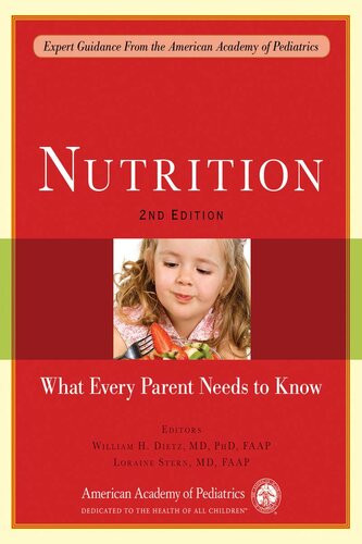 Nutrition What Every Parent Needs To Know 2nd Edition William H Dietz