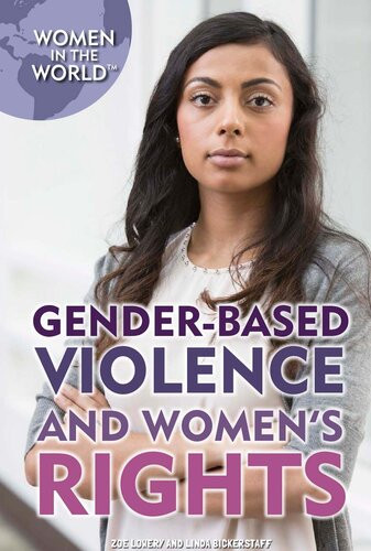 Genderbased Violence And Womens Rights Zoe Lowery Linda Bickerstaff