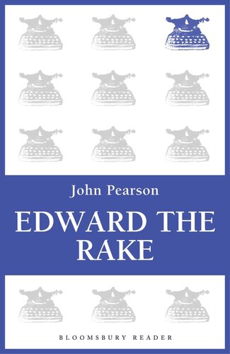 Edward The Rake John Pearson