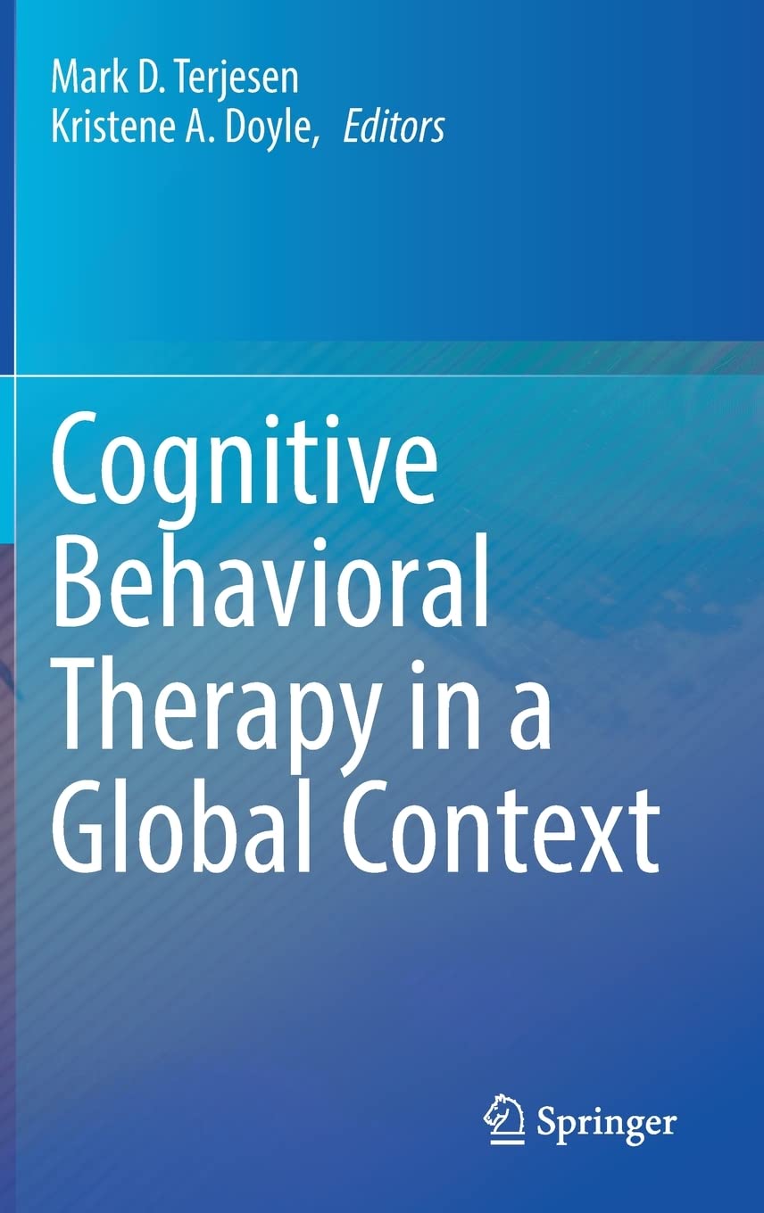 Cognitive Behavioral Therapy In A Global Context Mark D Terjesen