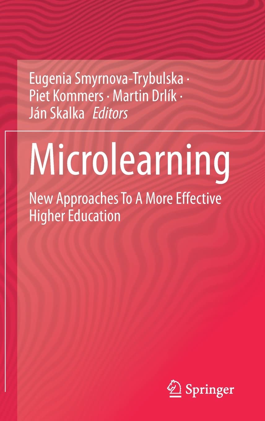 Microlearning New Approaches To A More Effective Higher Education Eugenia Smyrnovatrybulska