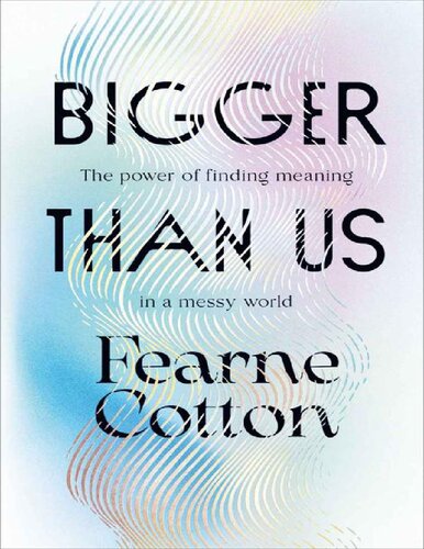 Bigger Than Us Fearne Cotton