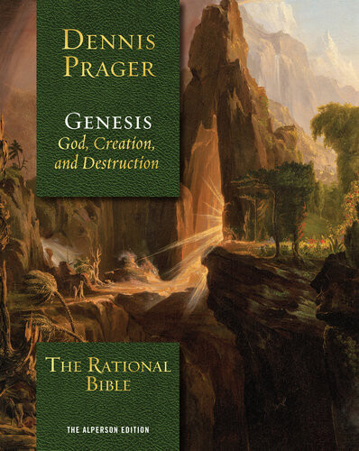 The Rational Bible Genesis Dennis Prager