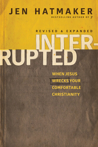 Interrupted When Jesus Wrecks Your Comfortable Christianity Enlarged Text Jen Hatmaker