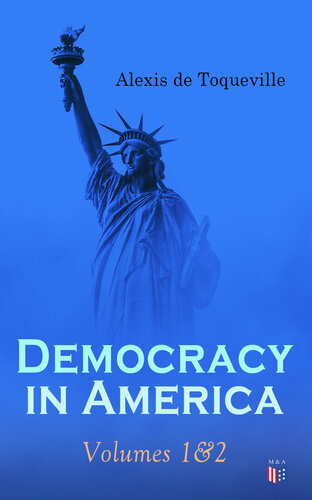 Democracy In America Volumes 12 Alexis De Toqueville