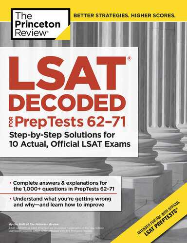 Lsat Decoded Preptests 6271 Stepbystep Solutions For 10 Actual Official Lsat Exams The Princeton Review